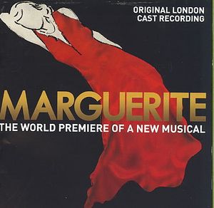 Marguerite - The World Premiere Of A New Musical (Original London Cast Recording) image number 0