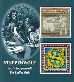 Early Steppenwolf/For Ladies Only image number 0