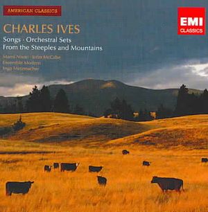 Charles Ives: Songs; Orchestral Sets; From the Steeples and Mountains image number 0