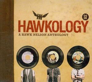Hawkology: A Hawk Nelson Anthology image number 0
