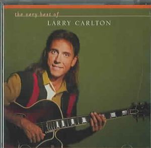 Very Best of Larry Carlton image number 0