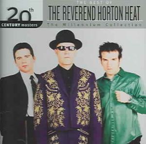 20th Century Masters- The Millennium Collection: The Best of The Reverend Horton Heat image number 0
