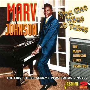 You Got What It Takes; Marv Johnson Story 1958-61 image number 0