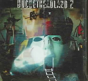 Bucketheadland, Vol. 2 image number 0