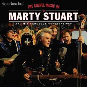 The Gospel Songs of Marty Stuart and His Fabulous Superlatives image number 0