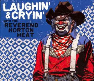 Laughin & Cryin with Reverend Horton Heat image number 0