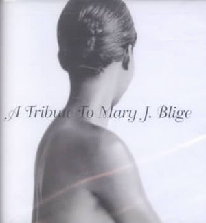 A Tribute to Mary J. Blige image number 0