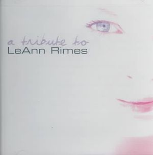 Tribute to Leann Rimes image number 0