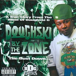Doughski By The Zone: The Bust Down... [PA] image number 0