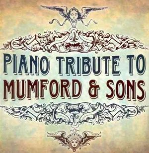 Piano Tribute to Mumford & Sons image number 0
