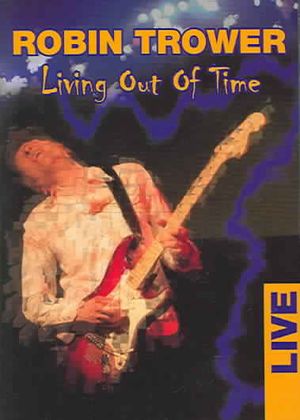 Robin Trower: Living Out of Time image number 0