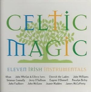Celtic Magic; Eleven Irish Instrumentals image number 0