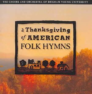 Thanksgiving Of American Folk Hymns image number 0