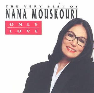 Only Love; Best of Nana Mouskouri image number 0