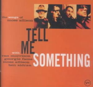 Tell Me Something: The Songs of Mose Allison image number 0