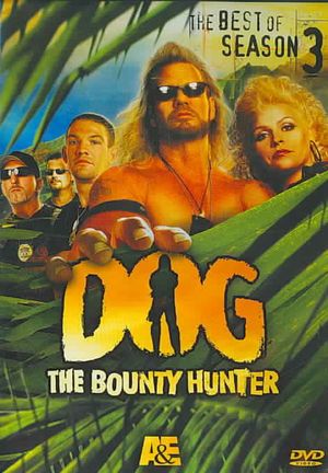 Dog the Bounty Hunter: The Best of Season 3 image number 0