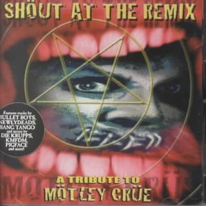 Shout at the Remix: A Tribute to Motley Crue image number 0