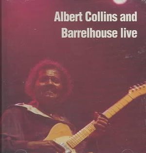 Albert Collins and Barrelhouse Live [Munich] image number 0