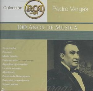 Pedro Vargas Coleccion Rca 100 Anos image number 0