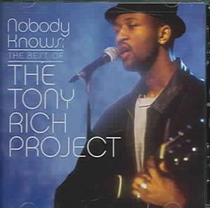 Nobody Knows: The Best Of The Tony Rich Project image number 0