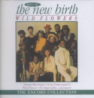 Wildflowers; Best of New Birth image number 0