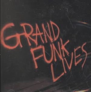 Grand Funk Lives image number 0