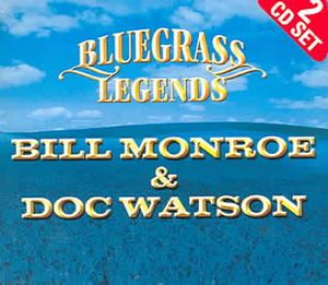Bluegrass Legends Bill Monroe & Doc Watson image number 0