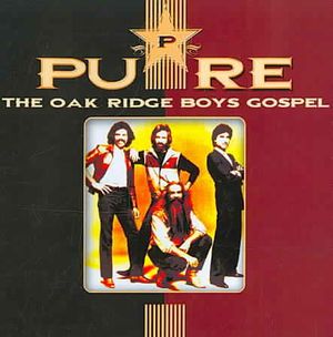 Pure The Oak Ridge Boys Gospel image number 0