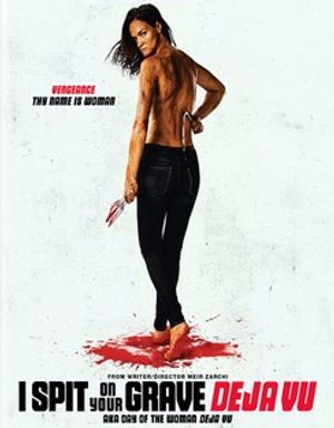 I Spit on Your Grave: Deja Vu image number 0