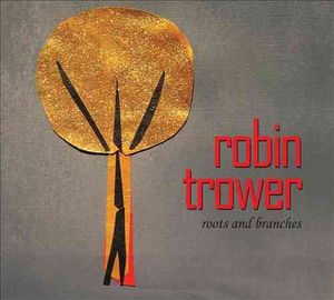 Robin Trower: Roots and Branches image number 0