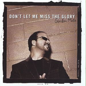 Don't Let Me Miss The Glory image number 0