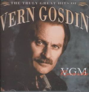 Vern Gosdin: Truly the Greatest Hits image number 0