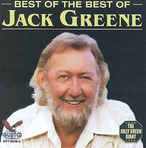 Best of the Best of Jack Greene image number 0