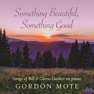 Something Beautiful Something Good; Songs of Bill image number 0