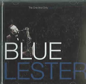Blue Lester; The One & Only Lester Young image number 0