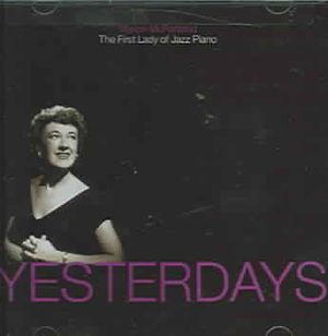 Yesterdays: Marian McPartland - The First Lady of Jazz Piano image number 0