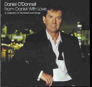 From Daniel With Love: A Collection Of 20 Great Love Songs image number 0