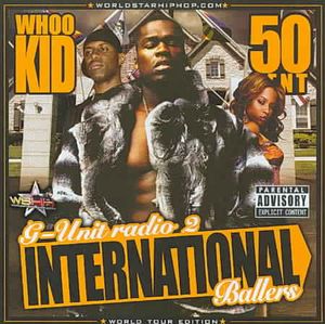 G-Unit Radio, Pt. 2: International Ballers [PA] image number 0
