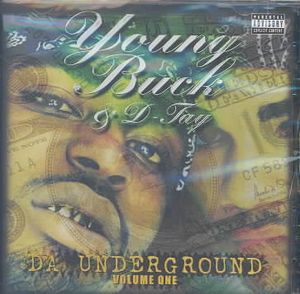 Young Buck & D-Tay: Da Underground: Vol. 1 image number 0