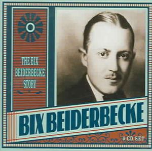 Bix Beiderbecke Story [Proper] [Box] image number 0