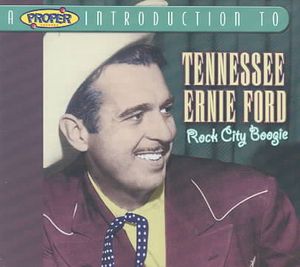 Proper Introduction to Tennessee Ernie Ford: Rock City Boogie image number 0