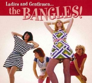 Ladies & Gentlemen; The Bangles image number 0
