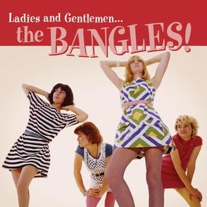 Ladies And Gentlemen&hellip; The Bangles! image number 0