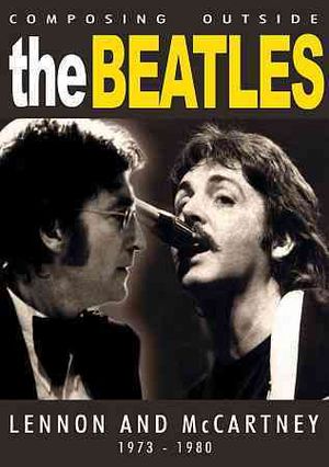 Composing Outside The Beatles - Lennon And McCartney 1973 - 1980 image number 0