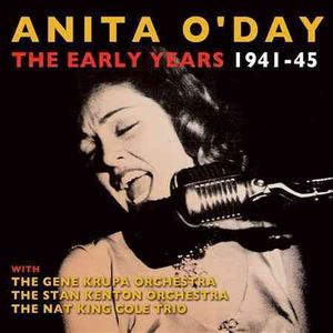 Anita O'Day: The Early Years: 1941-1945 image number 0