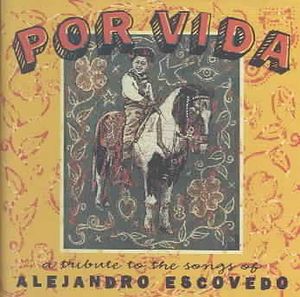 Por Vida: A Tribute To the Songs of Alejandro Escovedo image number 0