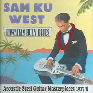 Hawaiian Hula Blues: Acoustic Steel Guitar Masterpieces 1927/28 image number 0