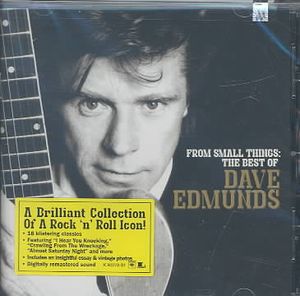 From Small Things: The Best of Dave Edmunds image number 0
