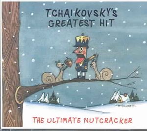 Tchaikovsky's Greatest Hit: The Ultimate Nutcracker image number 0