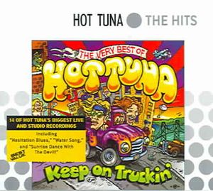 Keep on Truckin' - The Very Best of Hot Tuna image number 0